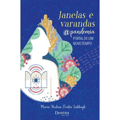JANELAS E VARANDAS @pandemia - PORTAL DE UM NOVO TEMPO